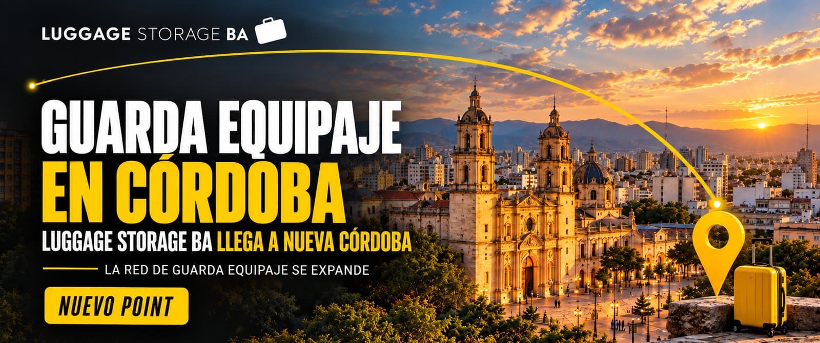 Imagen promocional de Luggage Storage BA sobre su llegada a Nueva Córdoba, con el título Guarda equipaje en Córdoba, una vista urbana y los colores amarillo, negro y blanco de la marca.